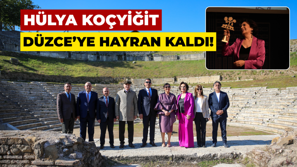 Hülya Koçyiğit “Konuralp Antik Kente” hayran kaldı