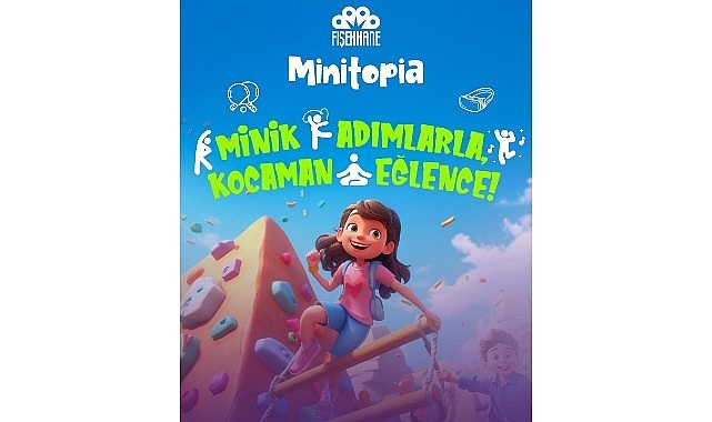 Fişekhane'de miniklere özel büyük eğlence: Minitopia!