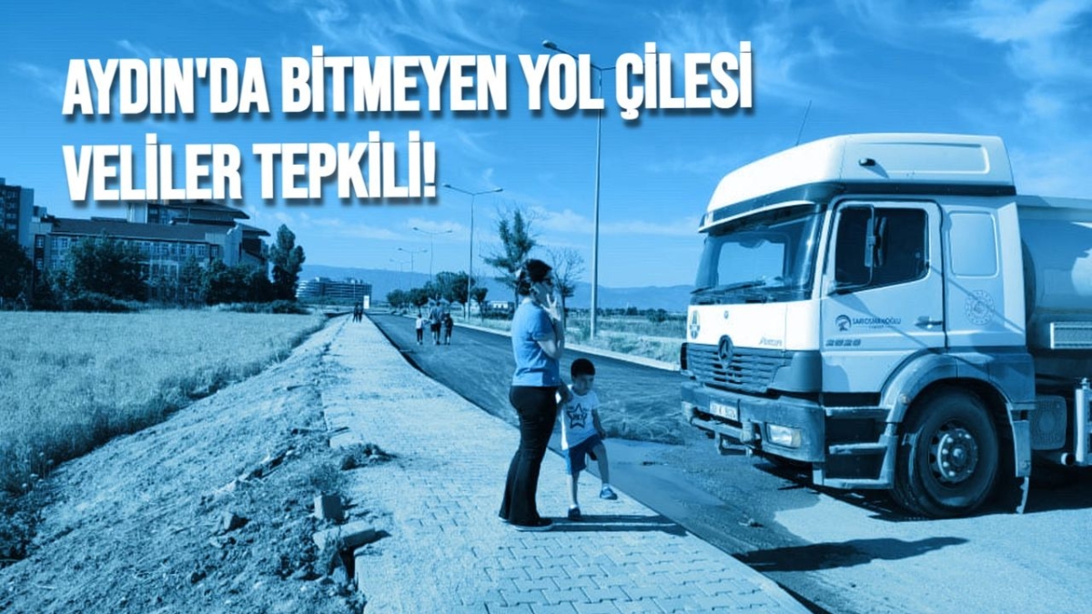 Aydın'da bitmeyen yol çilesi: Veliler tepkili!