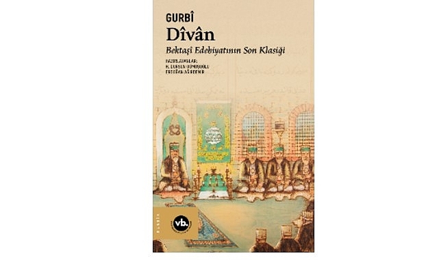   Edebiyat ve tasavvuf meraklıları için benzersiz bir çalışma: Bektaşî edebiyatının son klasiği 