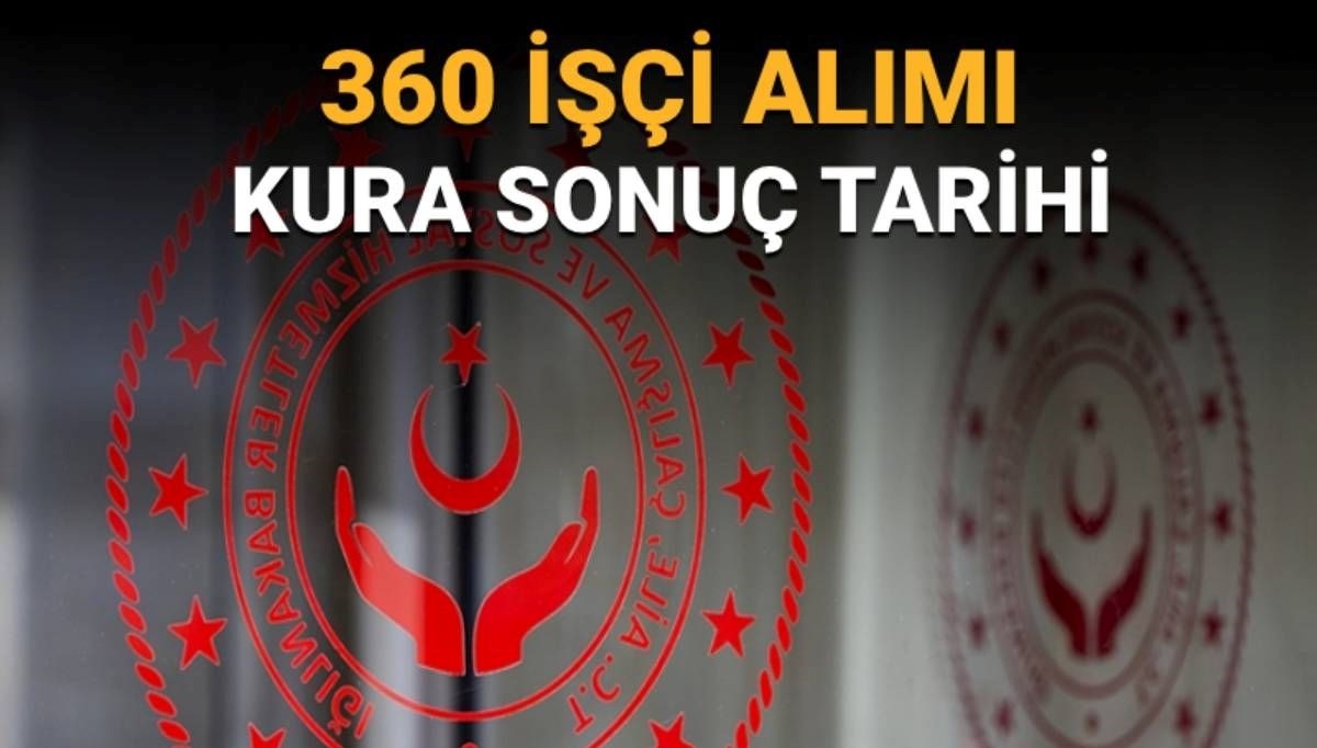 Aile ve Sosyal Hizmetler Bakanlığı kura çekiminde son durum: Sürekli işçi alımı kura sonuçları açıklandı mı?