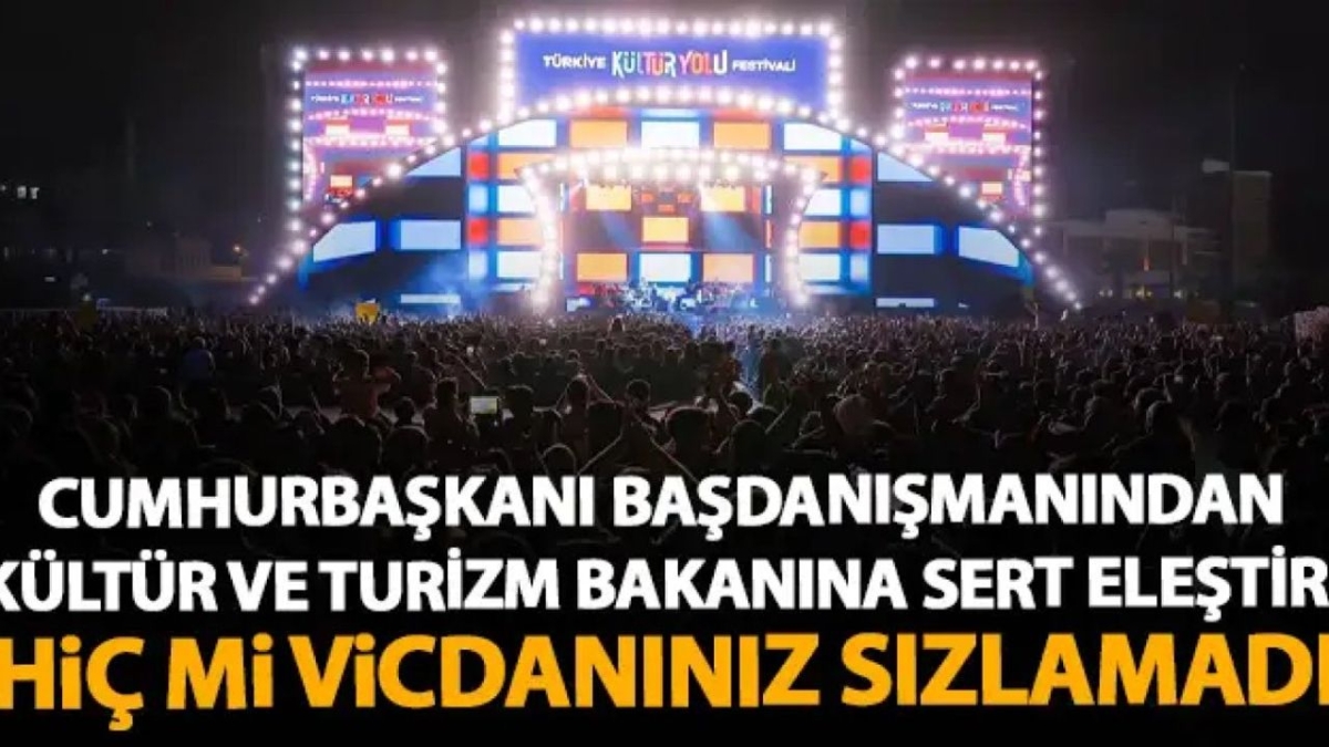 Başdanışmandan Bakan Ersoy’a festival tepkisi: “Vicdanınız sızlamadı mı?”