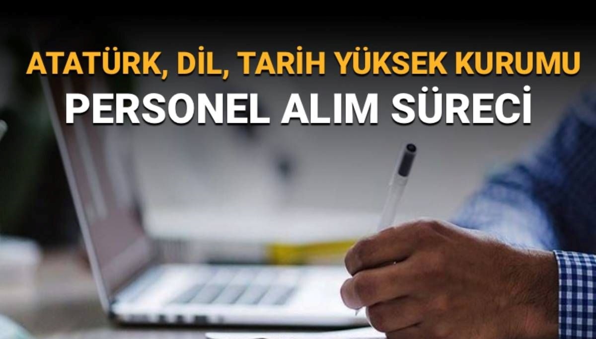 Atatürk Kültür, Dil ve Tarih Yüksek Kurumu 131 personel alımı yapacak