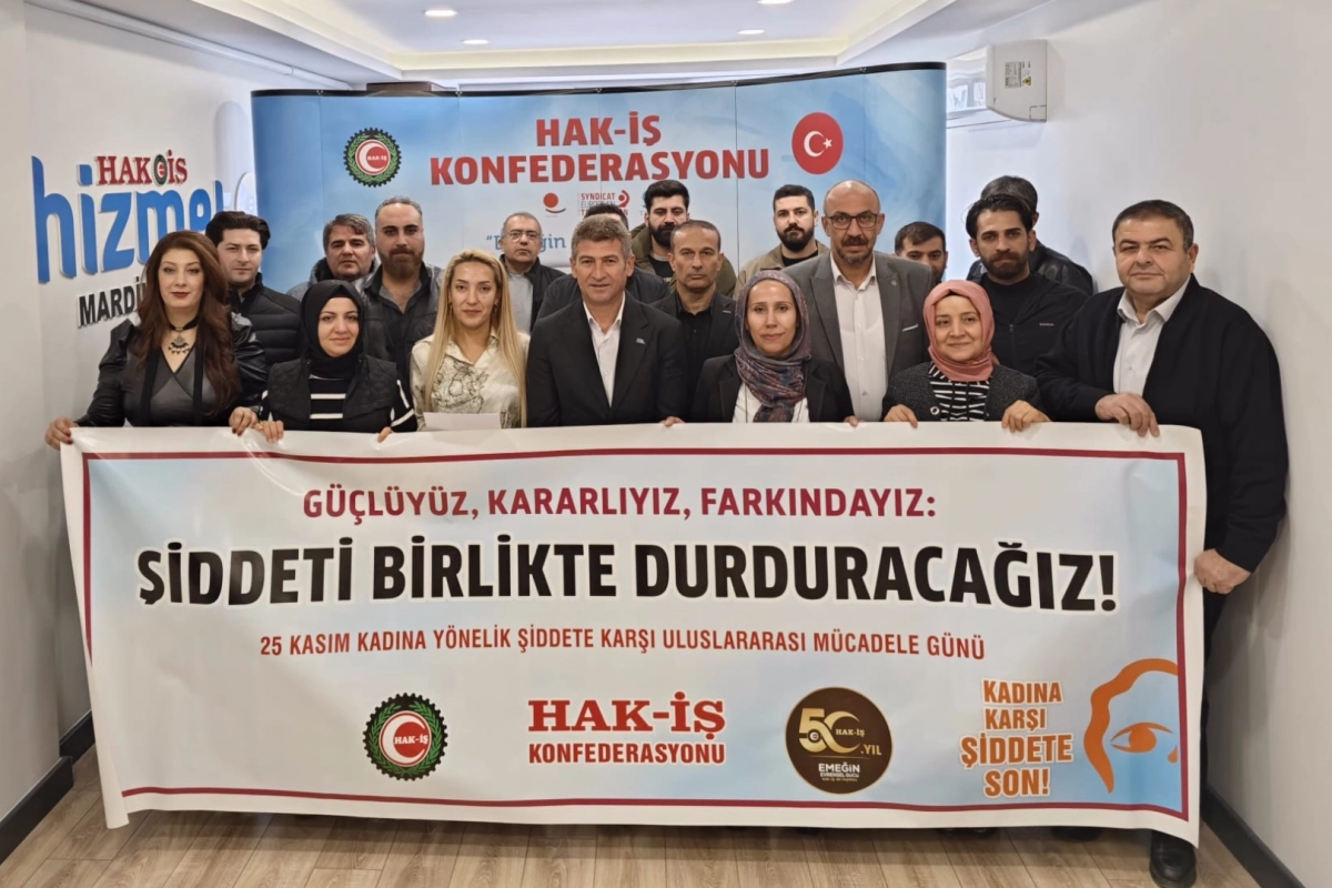 HAK-İŞ Mardin'den şiddete karşı güçlü ses
