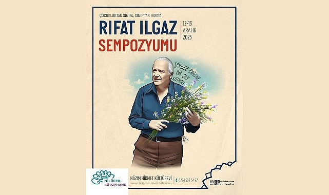 Nilüfer’de Yılın Yazarı Rıfat Ilgaz etkinlikleri sempozyumla sona eriyor