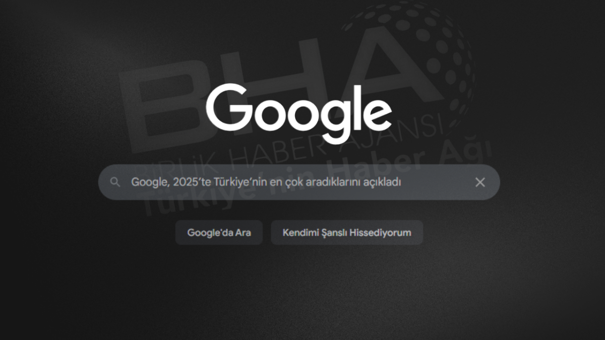 Google, 2025’te Türkiye’nin en çok aradıklarını açıkladı