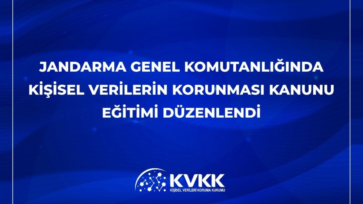 Jandarma Genel Komutanlığı'nda KVKK eğitimi gerçekleştirildi