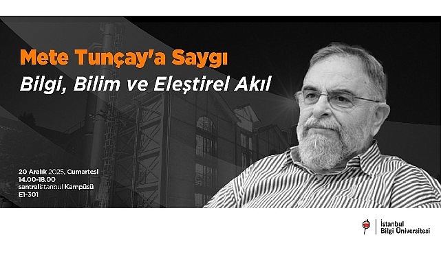 Sosyal ve beşeri bilimlerin önde gelen ismi Emeritus Prof. Dr. Mete Tunçay, İstanbul Bilgi Üniversitesi’nde anılacak