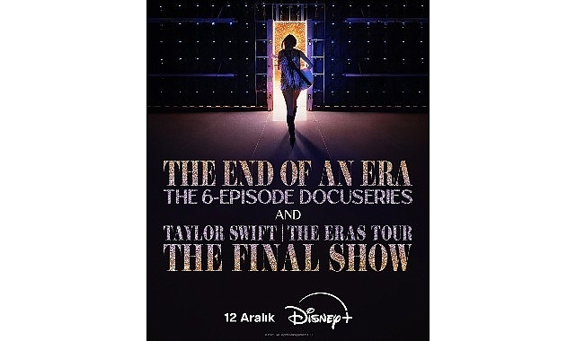 Taylor Swift’in ‘The Eras Tour’unun Son Konserini Taçlandırdığı Film
