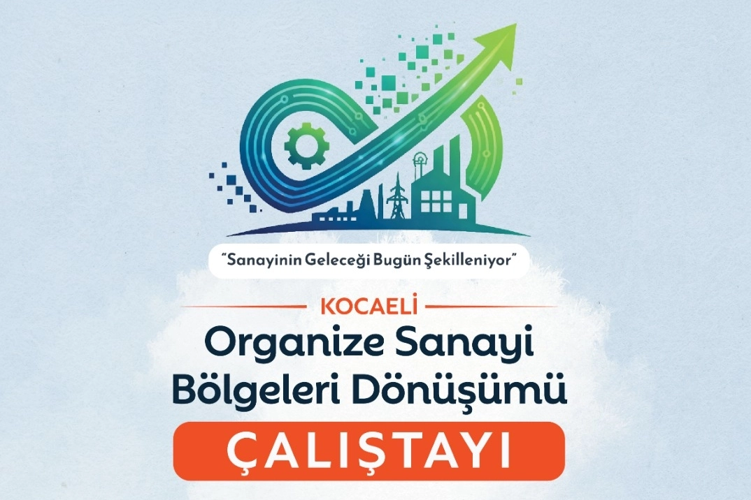 Sanayinin dönüşümü Kocaeli'de masaya yatırılıyor