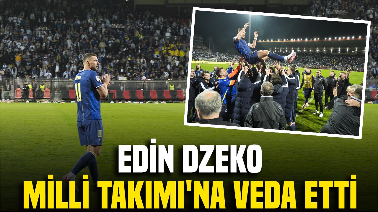 Edin Dzeko Milli Takımı'na veda etti