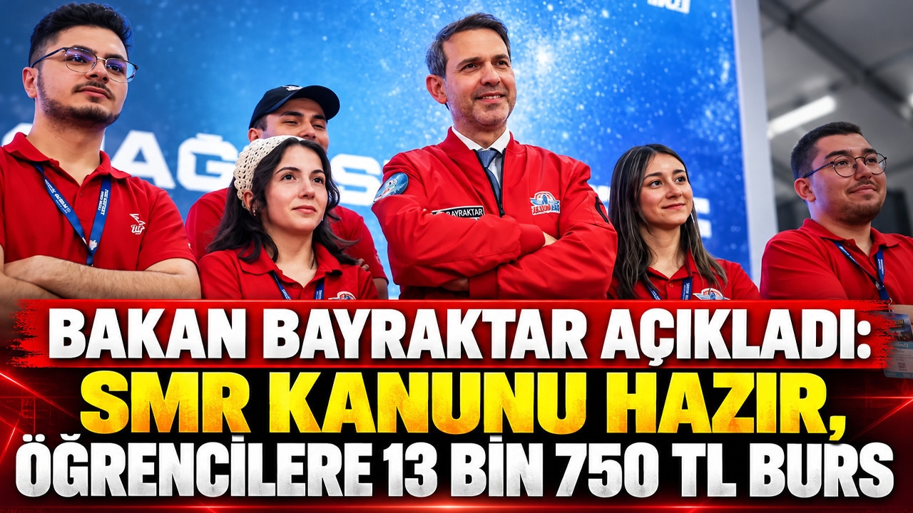 Bakan Bayraktar açıkladı: SMR kanunu hazır, öğrencilere 13 bin 750 TL burs