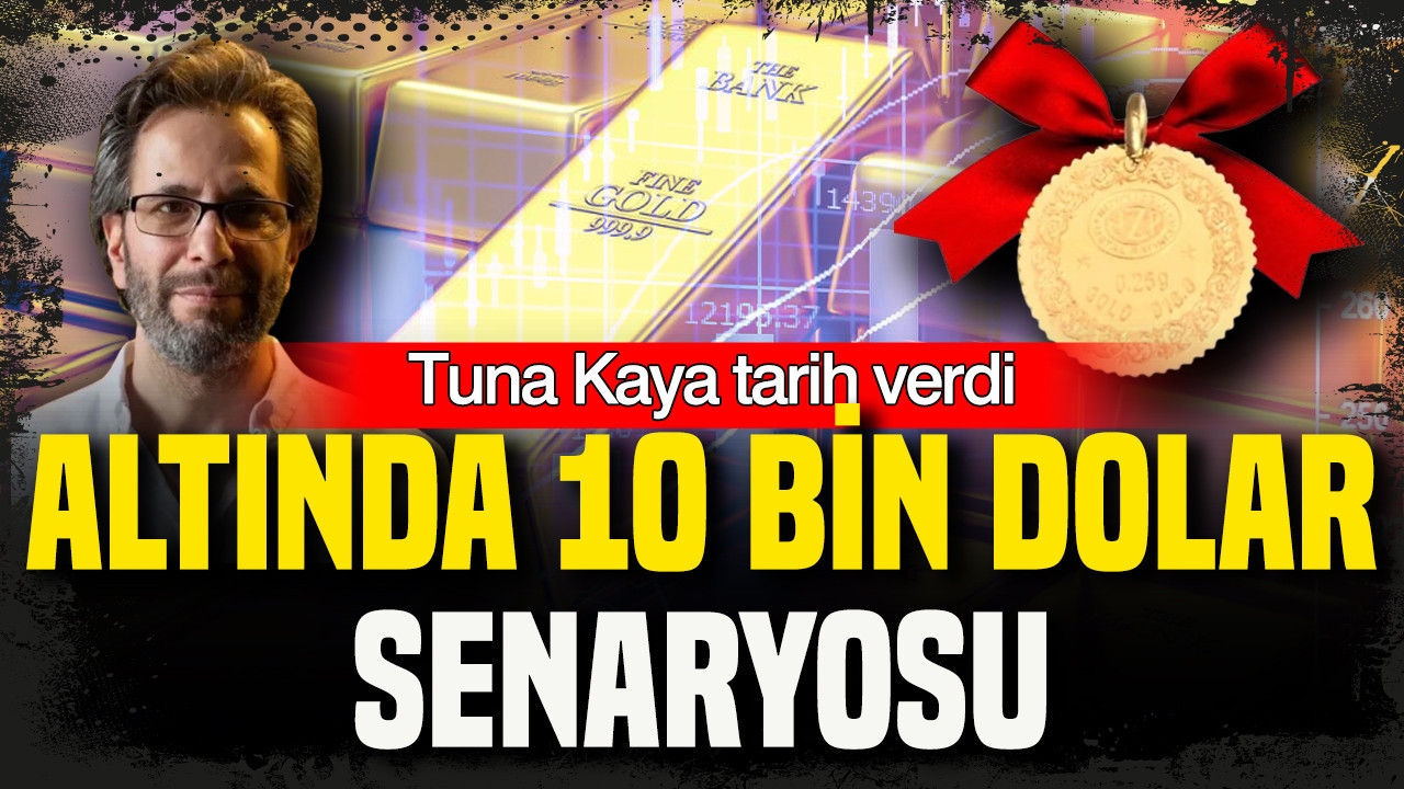 Altında 10 bin dolar senaryosu: Tuna Kaya tarih verdi