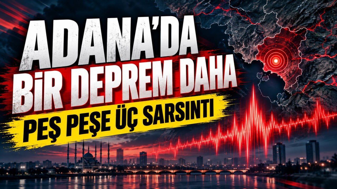 AFAD duyurdu: Adana'da bir deprem daha