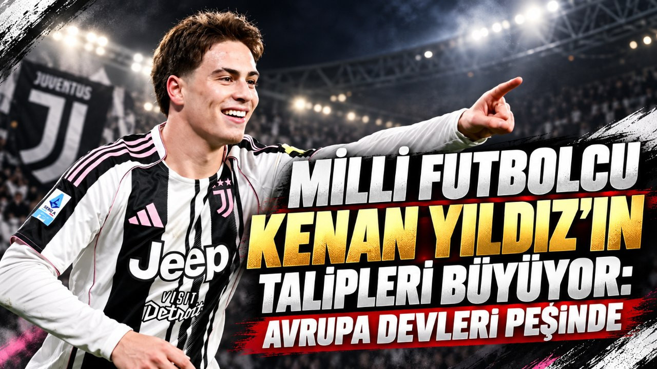 Milli futbolcu Kenan Yıldız'ın talipleri büyüyor: Avrupa devleri peşinde