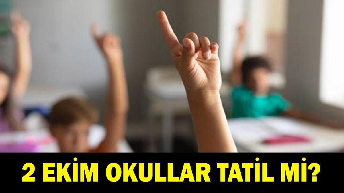 2 EKİM OKULLAR TATİL Mİ 2026: Bugün Okullar Var Mı Yok Mu? Okullar Tatil Mi? Gözler Valilik Açıklamasında!