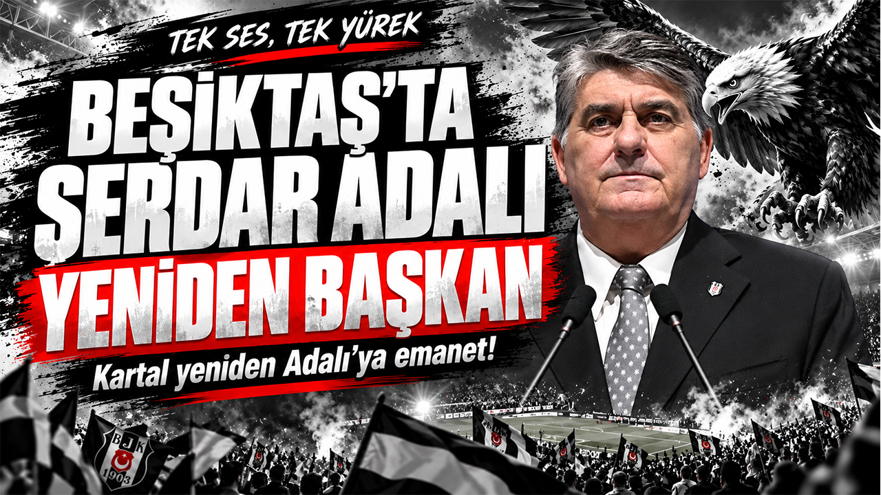Beşiktaş'ta Serdal Adalı yeniden başkanlığa seçildi